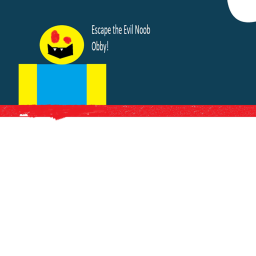 Escape The Evil Noob Obby!