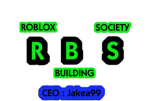 RBS ( Roblox Building Society )