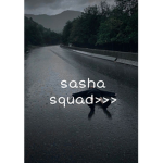 •sashasquad•