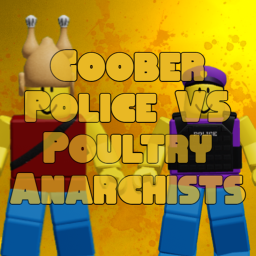 Goober Police VS Poultry Anarchists