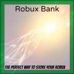Robux Bank [The Perfect Way To Store Robux]