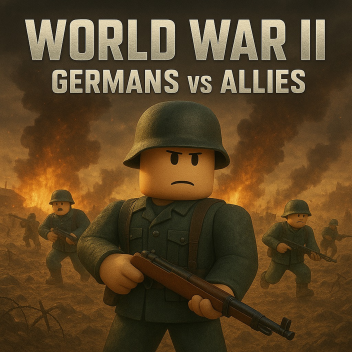 [new]🪖 World War II 🪖[Germans vs Allies]