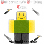 Buliderman9's Building Team