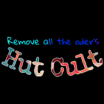 HUT CULT