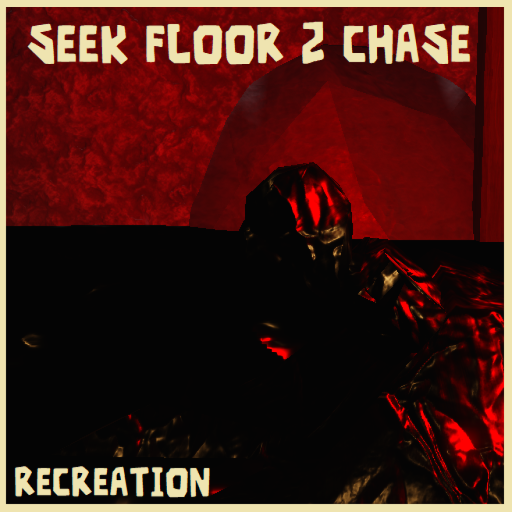 SEEK FLOOR 2 CHASE [BETA]