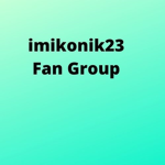 Imikonik23 Fan Group!