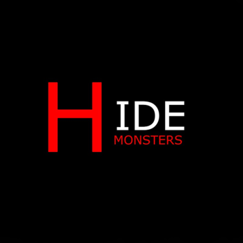 HIDE MONSTERS