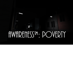 Awareness™: Poverty