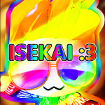 Isekai :3