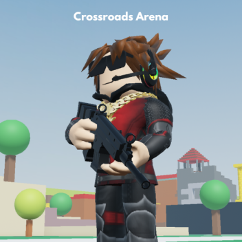 (FPS) Crossroads Arena