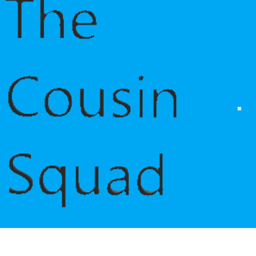 the cousin sqaud HQ