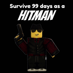 [ 2 player server ] Survive 99 days as a Hitman