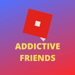 Addictive Friends