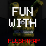 Fun With Plushtrap