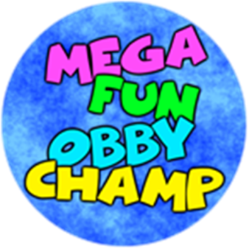 Mega fun obby Champ!
