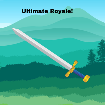 Ultimate royale!