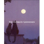 The Ultimate Goddesses
