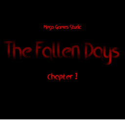 (THE END!) The Fallen Days (Chapter 1)