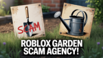 Grow a garden scam agency (GAGSA)