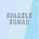 ~Sparkle Squad~
