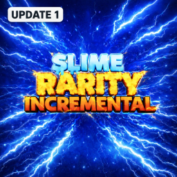 Update 1! Slime Rarity Incremental