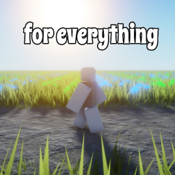 for everything