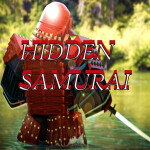 Hidden Samurai [PART1]