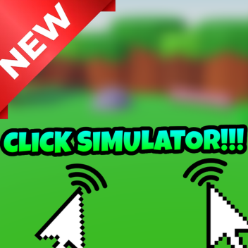 CLICKER SIMULATOR! [LOVE AREA]
