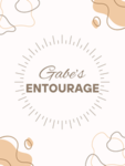 Gabe's Entourage