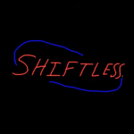 shiftless.