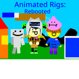 Animated Rigs: Rebooted