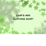 Cami’s mini clothing shop (: