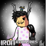 IronIndustries™ {Trust Me/This Be Fresh}