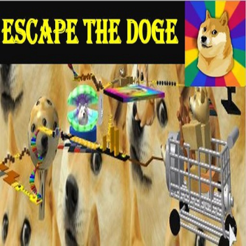 ESCAPE THE DOGE
