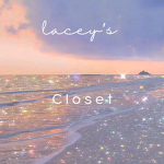 || Lacey’s Closet ||