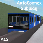 AutoConnex Subway (ACS)