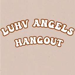 luhv angels hangout