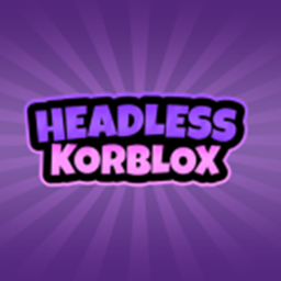 [NEW!] Korblox & Headless Hangout