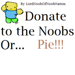 Donate To Save Noob