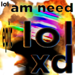lol am need epic lol xd