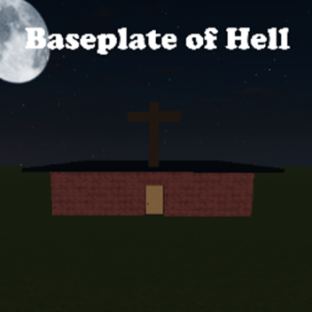 Baseplate of Hell