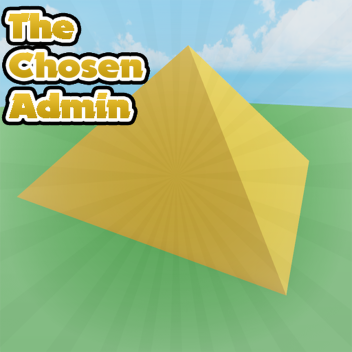 The Chosen Admin (BETA TESTING)