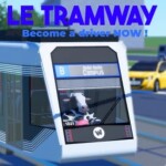 [NOUVEAU] Le Tramway [V2]
