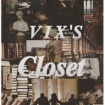 V I X 'S Closet