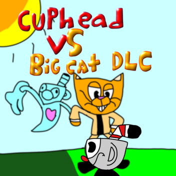 cuphead vs big cat dlc