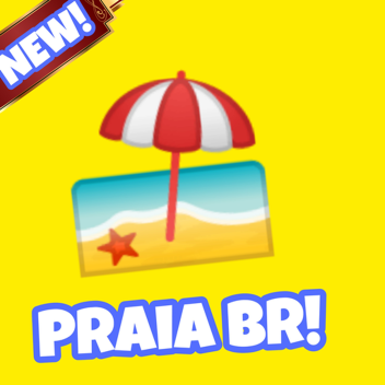 💙 PRAIA BR (BETA) 🏖