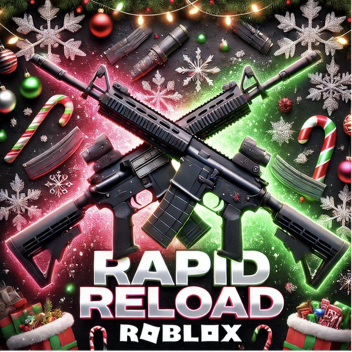Rapid Reload [UPDATE]