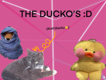 THE DUCKO :D