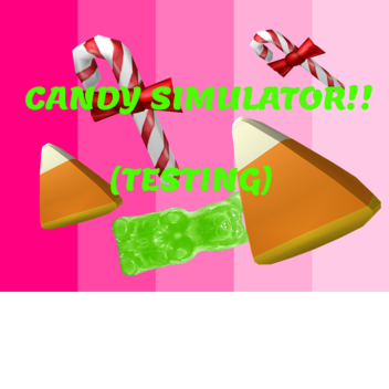 Candy Simulator (Testing)