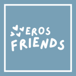 #ErosFriends